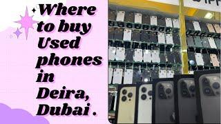 Used Mobile/Phones Shop in Deira, Dubai Market selling @ Wholesale Price.