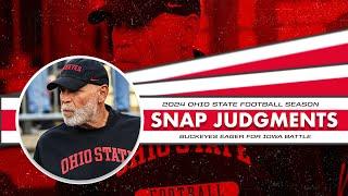 Snap Judgments: Ohio State eager for Iowa test as Buckeyes seek to put questions to rest