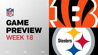 Cincinnati Bengals vs. Pittsburgh Steelers | 2024 Week 18 Game Preview