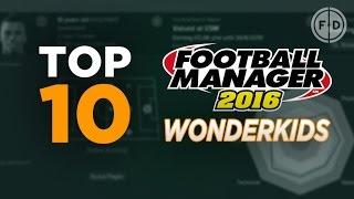 Top 10 Football Manager 2016 Bargain Wonderkids #FM16