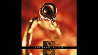 Excerpts from "Orchestral" by The Music Bakery