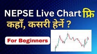 How to See Nepse Live Chart for Free? Beginners Guide