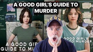 A GOOD GIRL’S GUIDE TO MURDER! IS IT GOOD OF BORING?