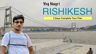 My Experiences  Must watch this before going to Rishikesh Trip  Rishikesh Tour Plan for 3 Days