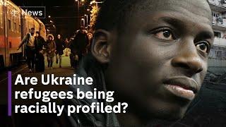 Ukraine conflict: African students fleeing war ‘facing racial discrimination’