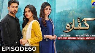 Kaffara Episode 60 - [Eng Sub] - Ali Ansari - Laiba Khan - Zoya Nasir -  21 SEP2024 - [REVIEW]