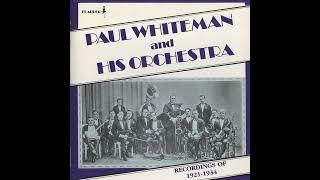 Paul Whiteman and his orchestra - Recordings of 1921-1934 (1990 CD)