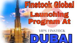 VIPs Finstock Global Launching Program At DUBAI