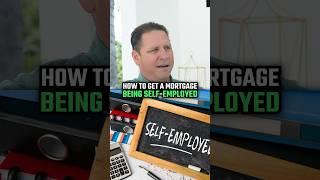 How to Get a Mortgage Being Being Self Employed (Revealed) #realestatetips #mortgagetips #homebuyers