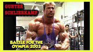 GUNTER SCHLIERKAMP - CHEST - BATTLE FOR THE OLYMPIA 2003