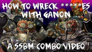 How To Wreck *****es With Ganon - A SSBM Ganondorf Combo Video