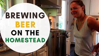 Brewing beer on our homestead - Ep. 17