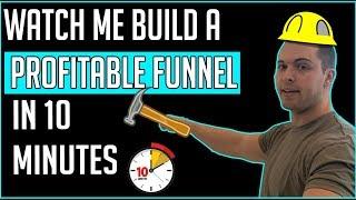 Building A Profitable Sales Funnel In 10 Minutes Using Clickfunnels [Full Tutorial]