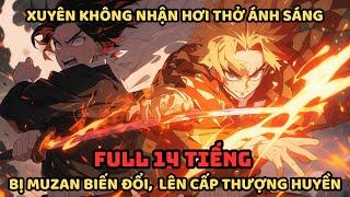TRỌN BỘ Thanh Gươm Diệt Quỷ Fanfic:  Khởi Đầu Với Hơi Thở Ánh Sáng, Từ Người Thành Quỷ