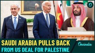 Israel War Becomes Barrier for U.S in Middle East: Saudi Vocally Supporting Palestinian Statehood?