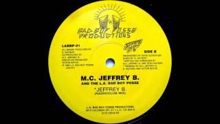 M.C. Jeffrey B. - "Jeffrey B." - 1990 - Los Angeles