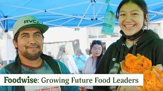 Foodwise: Growing Future Food Leaders