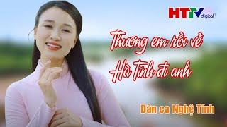 Thương em rồi về Hà Tĩnh  đi anh | Hà Tĩnh TV