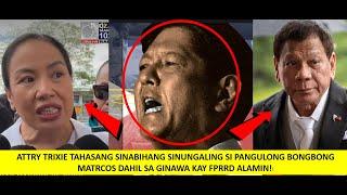 ATTY TRIXIE TAHASANG SINABIHANG SINUNGALING SI PANGULONG BONGBONG MARCOS DAHIL SA GINAWA KAY FPRRD