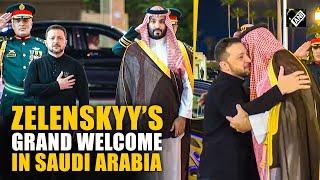 Saudi Crown Prince Md Bin Salman gives grand ceremonial welcome to Ukrainian President Zelenskyy