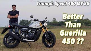 2024 Triumph Speed 400 MY 25 Review - Better Than Royal Enfield Guerilla 450 ??