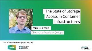 Tech Talks @ Kinvolk: The State of Storage Access in Container Infrastructures w/ Felix Hupfeld