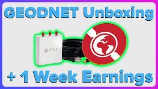 GEODNET Hyfix Unboxing + 1 Week Earnings