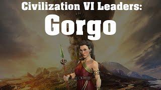 Civilization VI: Leader Spotlight - Gorgo