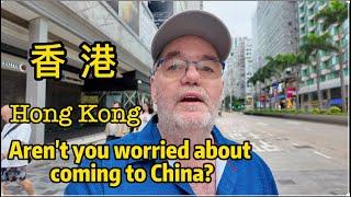 Aren’t you worried about coming to China? #老外退休回中国的真实感受#