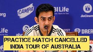 Team India cancelled practice match| Border Gavaskar Series #teamindia