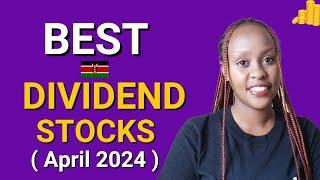 18 Best dividend stocks in Kenya (April 2024)