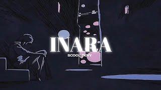 SCOOL - INARA - (s l o w e d + r e v e r b )