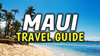 Maui Hawaii Travel Guide: When To Visit, Weather, and Airports for Your Hawaiian Getaway