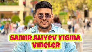 Samir Aliyev Yigma Vineler