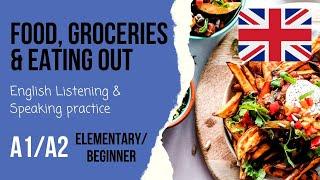 ️Food, grocery shopping & eating outBeginner listening practice - A1/A2 English speaking questions