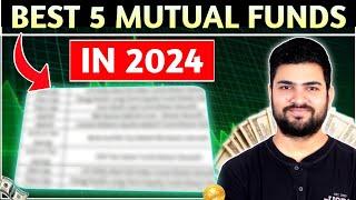 Best performing Mutual Funds in 2024 | Best Mutual Funds for SIP in 2024