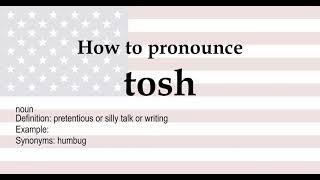 tosh