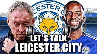 Embarrassing defending yet again | Let's Talk Leicester City Podcast