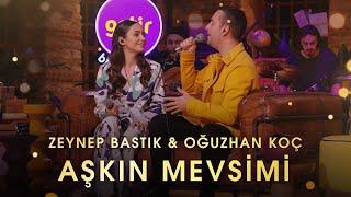 Aşkın Mevsimi (Akustik) - Zeynep Bastık, @oguzhankoc