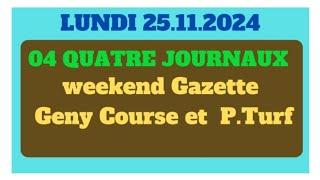 PRONOSTIC PMU 04 QUATRE JOURNAUX WEEKEND GAZETTE GENY COURSE P.TURF LUNDI 25.11.24#france #