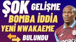 Yeni nwakaeme bulundu Forvette Sürpriz iddia #trabzonspor