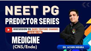 NEETPG Predictor Series | Medicine (CNS & ENDO) by Dr. Archin Mehra