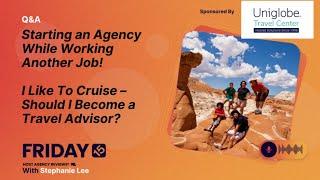 (189) Starting an Agency While Working Another Job! I Like To Cruise – Should I Become a TA?