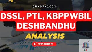 KBPPWBIL || PTL || Deshbandhu || DSSL || Update Chart Analysis ||  05-07-23