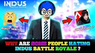 why are some people hating indus battle royale ? / indus / indus game / indus battle royale