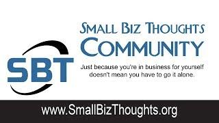 Small Biz Thoughts Community - It's about Community