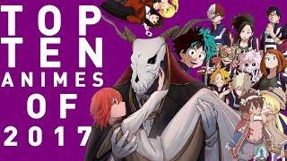 TOP 10 ANIMES OF 2017 – ANIME3