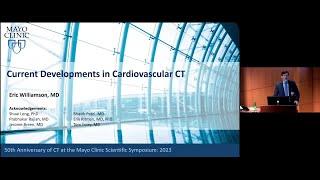 Current Developments in Cardiovascular CT - Eric E. Williamson, MD