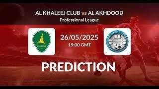 AL Khaleej VS AL Akhdood | Saudi Pro League Match Prediction