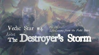 How to Benefit from Anger:: The Destroyers Storm (Ardra)